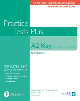 Cambridge English Qualifications: A2 Key (Also suitable for Schools) Practice Tests Plus - Rosemary Aravanis, Sharon Ashton
