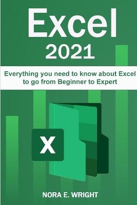 Excel 2021 - Nora E Wright