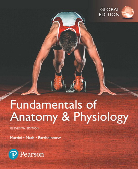 Fundamentals of Anatomy & Physiology, Global Edition - Frederic Martini, Judi Nath, Edwin Bartholomew