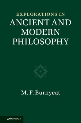 Explorations in Ancient and Modern Philosophy (Vols 3-4 2-Volume Set) - Myles Burnyeat
