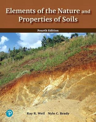 Elements of the Nature and Properties of Soils - Ray Weil, Nyle Brady