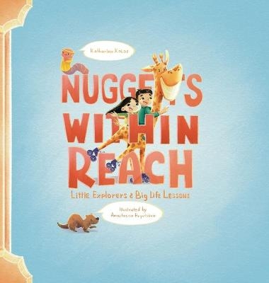 Nuggets Within Reach - Katharina Kolos