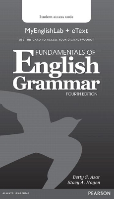 Fundamentals of English Grammar MyLab English and eText Access Code Card - Betty Azar, Stacy Hagen