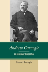 Andrew Carnegie -  Samuel Bostaph