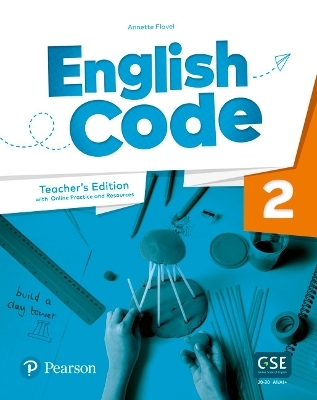 English Code Level 2 (AE) - 1st Edition - Teacher's Edition with eBook, Online Practice & Digital Resources