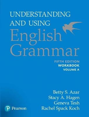 Azar-Hagen Grammar - (AE) - 5th Edition - Workbook A - Understanding and Using English Grammar - Betty Azar, Stacy Hagen