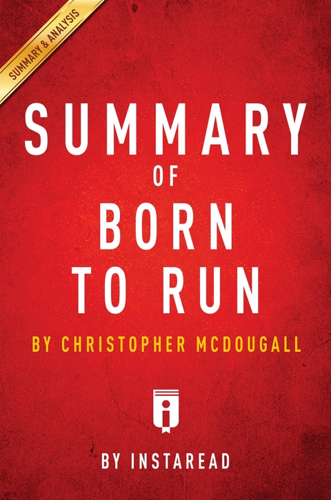 Summary of Born to Run -  . IRB Media