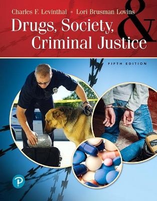 Drugs, Society and Criminal Justice - Charles Levinthal, Lori Brusman-Lovins