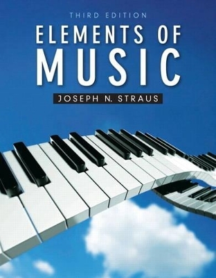 Elements of Music Plus MySearchLab with eText -- Access Card Package - Joseph Straus