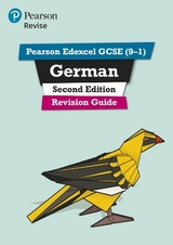 Pearson REVISE Edexcel GCSE (9-1) German Revision Guide: For 2024 and 2025 assessments and exams - incl. free online edition - Lanzer, Harriette