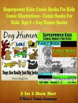 Superpower Kids: Comic Books For Kids- Comic Illustrations - Comic Books For Kids Age 8: 3 In 1 Box Set Compilation - Guzzmann El Timmie Ninjo