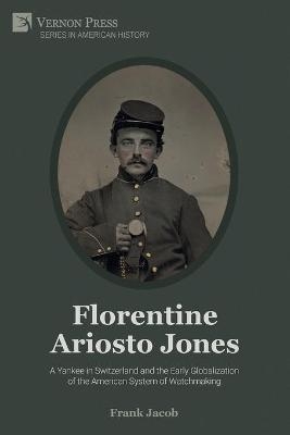 Florentine Ariosto Jones - Frank Jacob