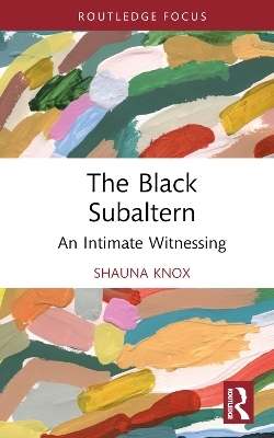 The Black Subaltern - Shauna Knox