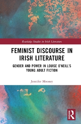 Feminist Discourse in Irish Literature - Jennifer Mooney
