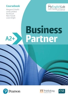 Business Partner A2+ Coursebook and Standard MyEnglishLab Pack - Margaret O'Keeffe, Lewis Lansford, Ros Wright, Mark Powell, Lizzie Wright