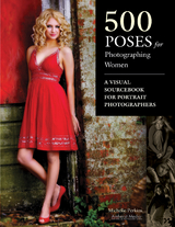 500 Poses for Photographing Women - Michelle Perkins