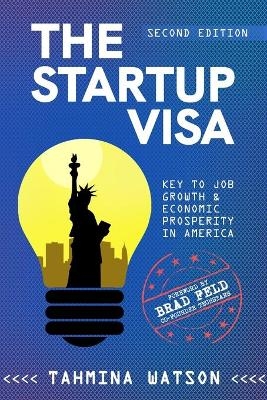 The Startup Visa - Tahmina Watson