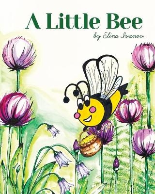 A Little Bee - Elina Ivanov