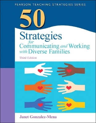 50 Strategies for Communicating and Working with Diverse Families - Janet Gonzalez-Mena