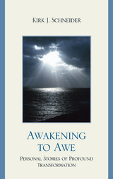 Awakening to Awe -  Kirk J. Schneider
