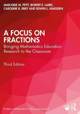 A Focus on Fractions - Marjorie M. Petit, Robert E. Laird, Caroline B. Ebby, Edwin L. Marsden