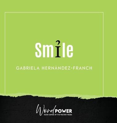 Smile - Gabriela Hernández Franch