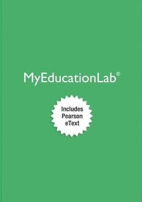MyLab Education with Pearson eText -- Access Card -- for The Young Child - Donna S. Wittmer, Sandra H. Petersen, Margaret B. Puckett