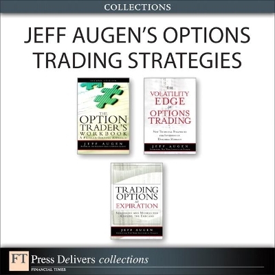 Jeff Augen's Options Trading Strategies (Collection) - Jeff Augen