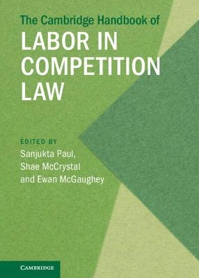 The Cambridge Handbook of Labor in Competition Law - 