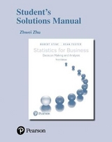 Student Solutions Manual for Statistics for Business - Stine, Robert; Foster, Dean