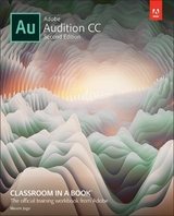 Adobe Audition CC Classroom in a Book - Adobe Creative Team; Jago, Maxim