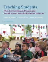 Teaching Students Who Are Exceptional, Diverse, and At Risk in the General Education Classroom - Vaughn, Sharon; Bos, Candace; Schumm, Jeanne