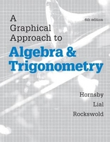 A Graphical Approach to Algebra and Trigonometry - Hornsby, John; Lial, Margaret; Rockswold, Gary