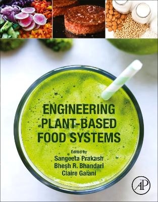 Engineering Plant-Based Food Systems - 