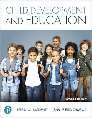 Child Development and Education - Teresa McDevitt, Jeanne Ormrod