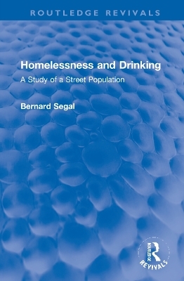 Homelessness and Drinking - Bernard Segal