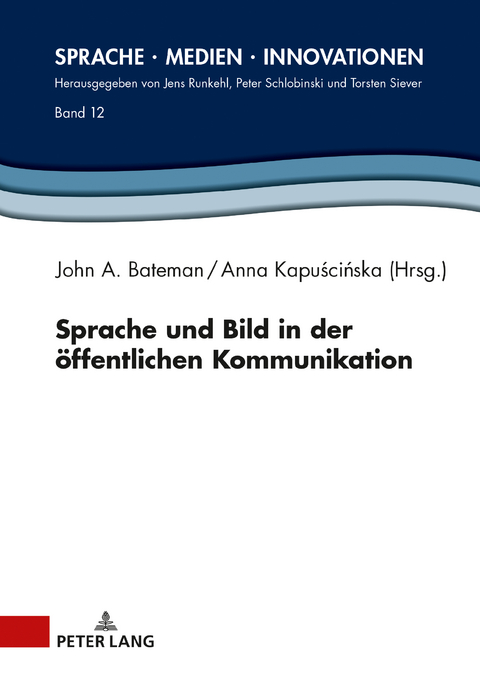 Sprache und Bild in der öffentlichen Kommunikation - 