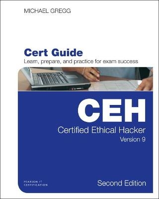 Certified Ethical Hacker (CEH) Version 9 Pearson uCertify Course Student Access Card - Michael Gregg