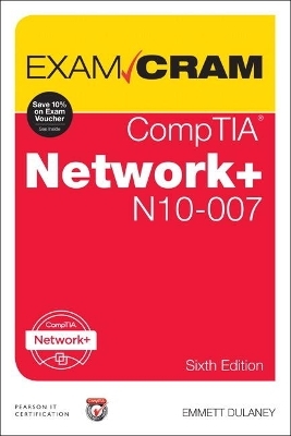 CompTIA Network+ N10-007 Exam Cram - Emmett Dulaney