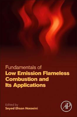 Fundamentals of Low Emission Flameless Combustion and Its Applications - 