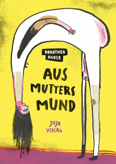 Aus Mutters Mund - Dorothea Huber