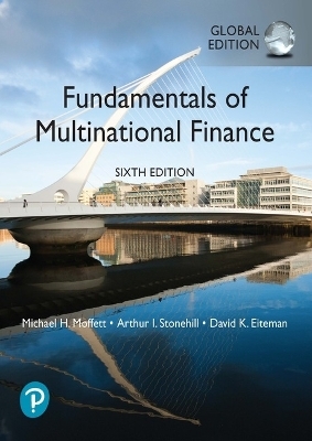 Fundamentals of Multinational Finance, Global Edition + MyLab Finance with Pearson eText (Package) - Michael Moffett, Arthur Stonehill, David Eiteman