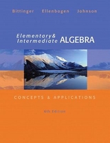 Elementary and Intermediate Algebra - Bittinger, Marvin; Ellenbogen, David; Johnson, Barbara