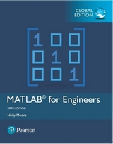 MATLAB for Engineers, Global Edition - Moore, Holly