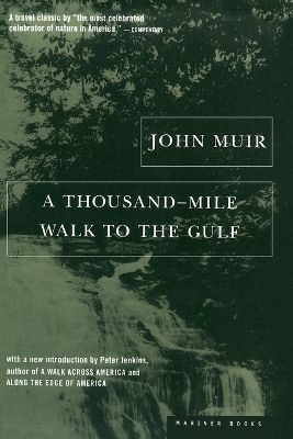 A Thousand-mile Walk to the Gulf - John Muir