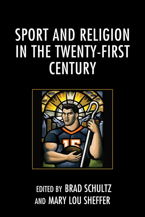 Sport and Religion in the Twenty-First Century - 