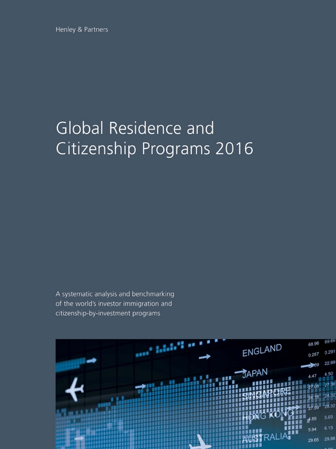 Global Residence and Citizenship Programs 2016 - Henley &amp Partners;  