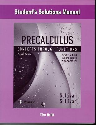 Student Solutions Manual for Precalculus - Michael Sullivan