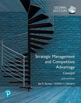 Strategic Management and Competitive Advantage: Concepts Global Edition - Barney, Jay; Hesterly, William