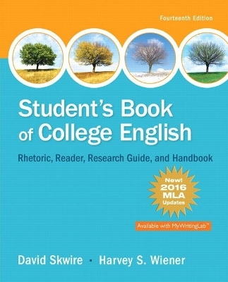 Student's Book of College English, MLA Update Edition - David Skwire, Harvey Wiener